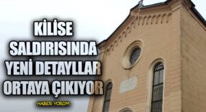 Kilise Saldırısında Yeni Detaylar Ortaya Çıkıyor