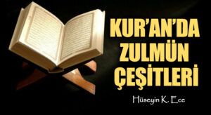 KUR’AN’DA ZULMÜN ÇEŞİTLERİ