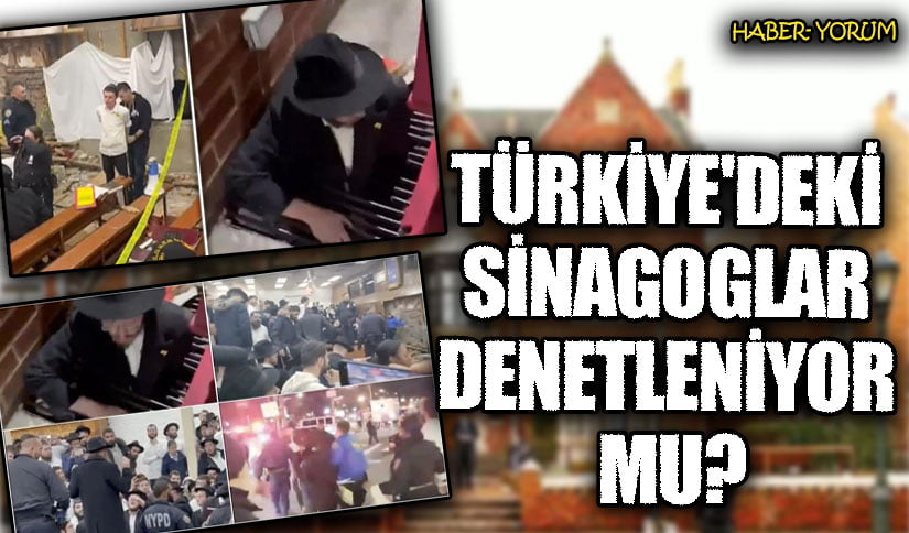 Türkiye’de ki Sinagoglar Denetleniyor mu?