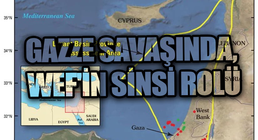 Gazze Savaşında, WEF’in Sinsi Rolü