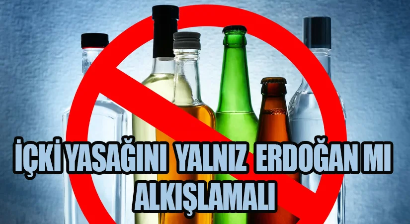 içki yasağı