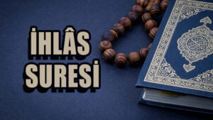 İHLÂS SÛRESİ
