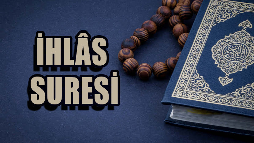 İHLÂS SÛRESİ