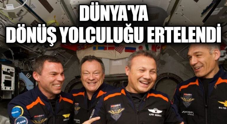 Astronot Alper Gezeravcı’nın Dönüşü Ertelendi