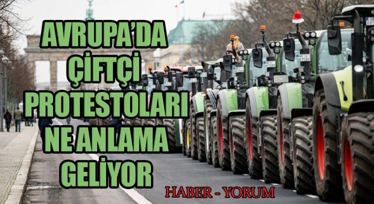 Avrupa’da Çiftçi Protestoları Ne Anlama Geliyor?