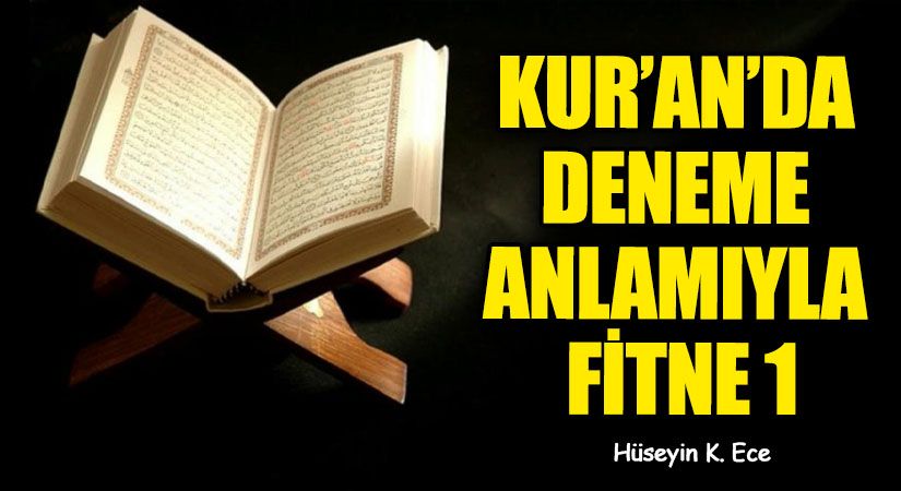 KUR’AN’DA DENEME ANLAMIYLA FİTNE 1
