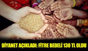 Diyanet Açıkladı: Ramazan Ayı’nda Fitre Bedeli Ne Kadar Oldu