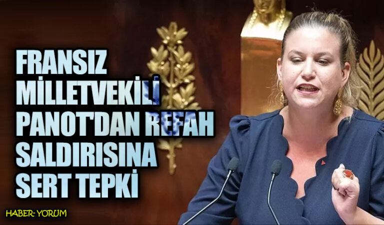 Fransız Milletvekili Panot’dan Refah Saldırısına Sert Tepki