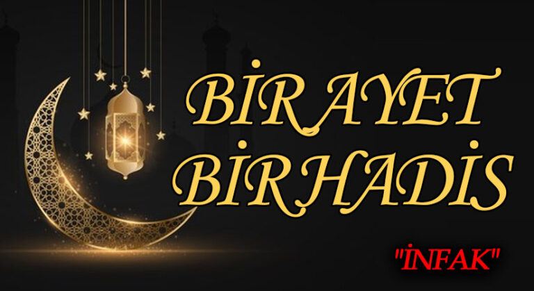 BİR AYET BİR HADİS “İNFAK”