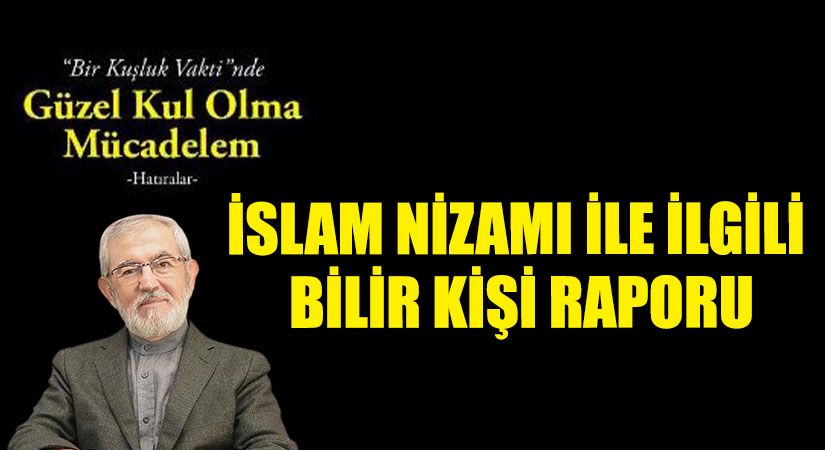 İslam Nizam’ı ile İlgili Bilirkişi Raporu