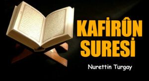 KAFİRÛN SURESİ  