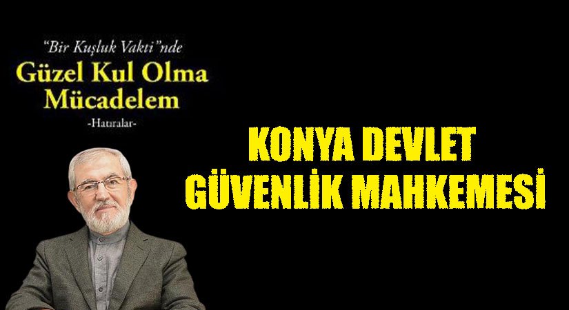 KONYA DEVLET GÜVENLİK MAHKEMESİ