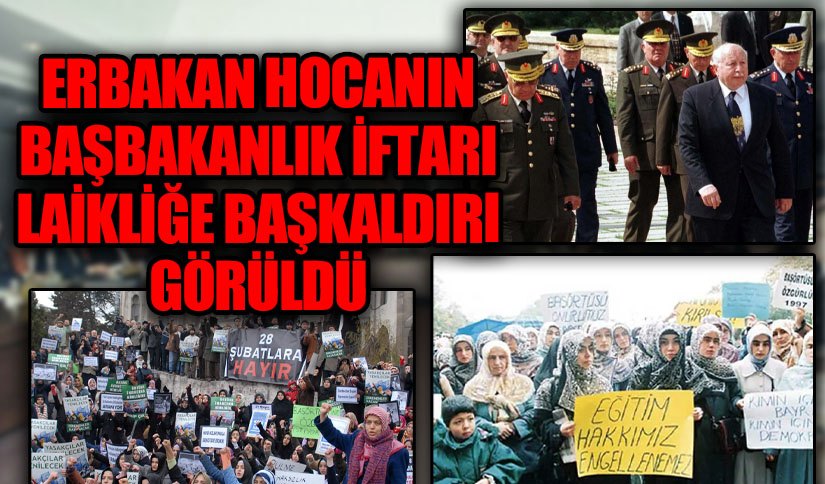Erbakan Hocanın Başbakanlık İftarı Laikliğe Başkaldırı Görüldü