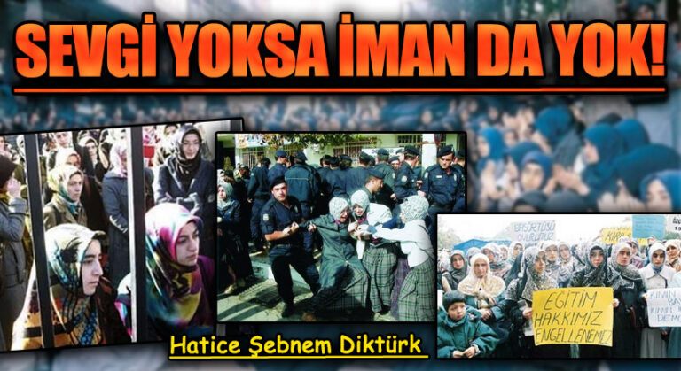 SEVGİ YOKSA İMAN DA YOK!