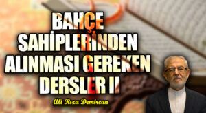 BAHÇE SAHİPLERİNDEN ALINMASI GEREKEN DERSLER II