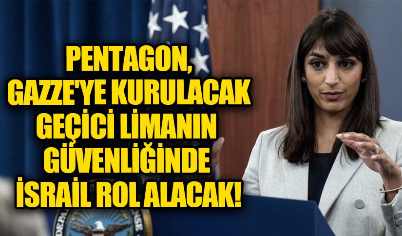 Gazze Liman Projesi: Güvenliğinde İsrail Rol Alacak