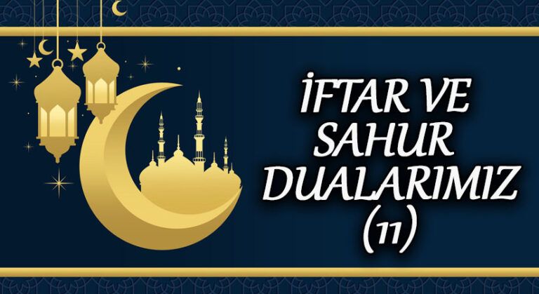 İFTAR VE SAHUR DUALARIMIZ 11