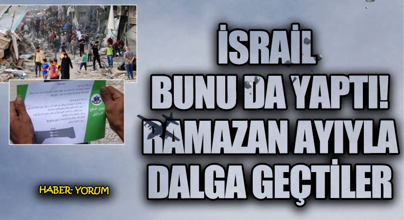 İsrail Bunu da Yaptı! Ramazan Ayıyla Dalga Geçtiler
