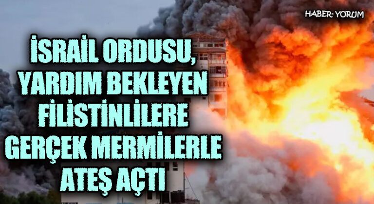 İnsani Yardım Bekleyen Filistinlilere Gerçek Mermilerle Ateş Açıldı