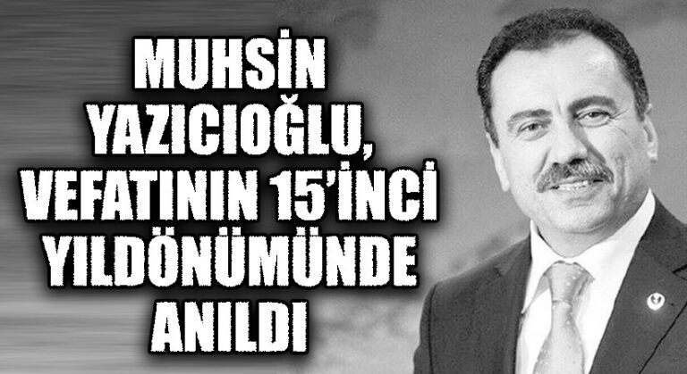 Muhsin Yazıcıoğlu, Vefatının 15. Yıldönümünde Anıldı