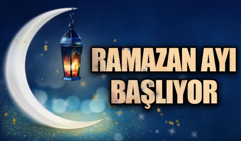 RAMAZAN AYI BAŞLIYOR