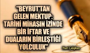 BEYRUT’TAN GELEN MEKTUP