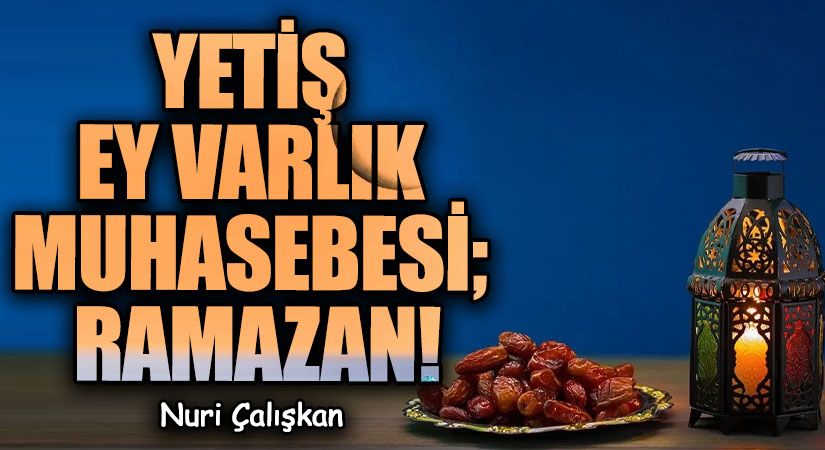 YETİŞ EY VARLIK MUHASEBESİ; RAMAZAN!