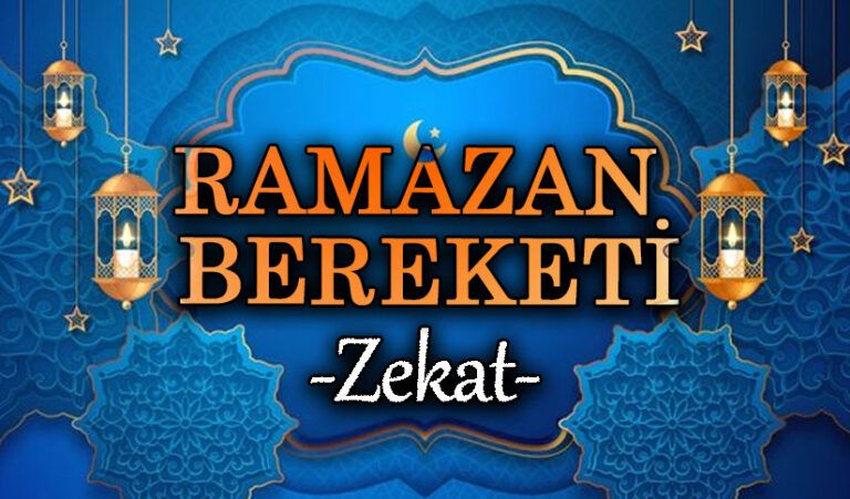 RAMAZAN BEREKETİ  “ZEKAT”