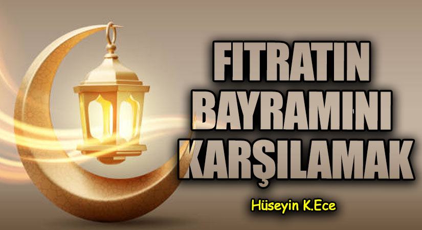 FITRATIN BAYRAMINI KARŞILAMAK