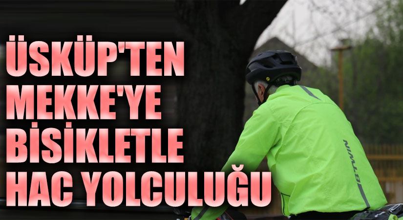 Üsküp’ten Mekke’ye Hac Yolculuğu: Bir İman ve Dayanıklılık Testi