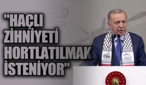 Cumhurbaşkanı Erdoğan: “Haçlı Zihniyeti Hortlatılmak İsteniyor”