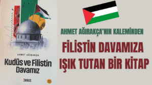 FİLİSTİN DAVAMIZA  IŞIK TUTAN BİR KİTAP