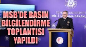 MSB’de Basın Bilgilendirme Toplantısı Yapıldı