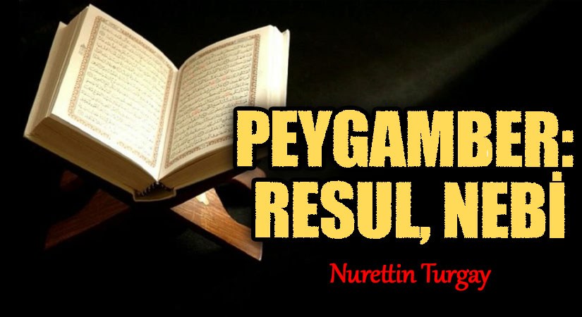 PEYGAMBER: RESUL, NEBİ