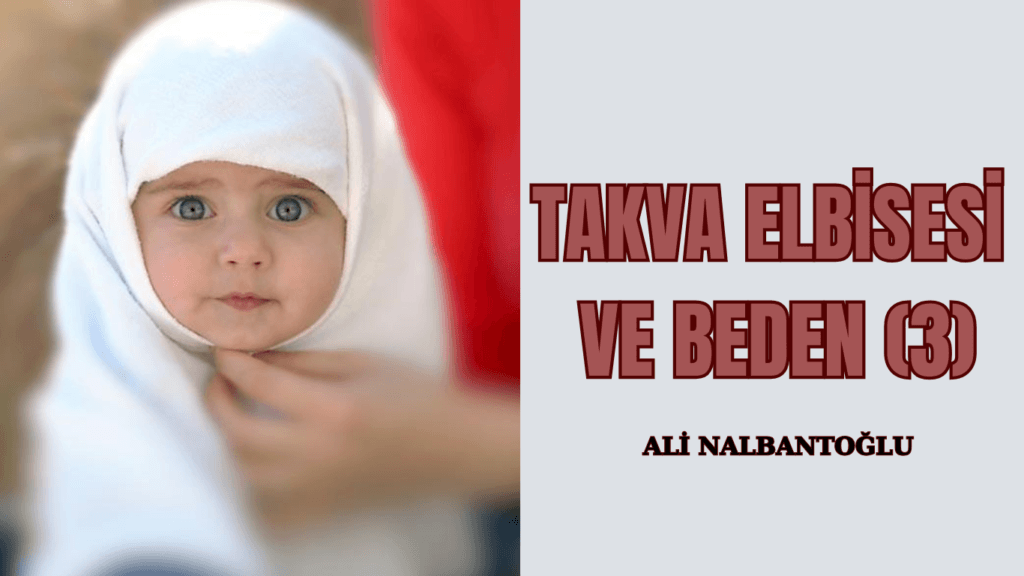 Takva Elbisesi Ve Beden (3)