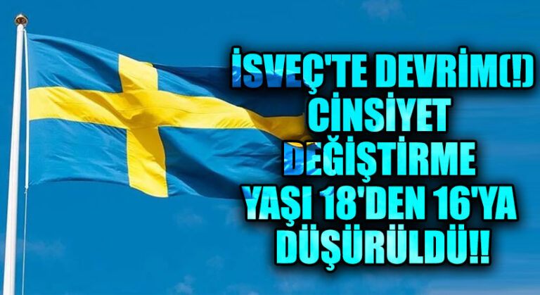 İsveç’te Devrim: Cinsiyet Değişim Yaşı 16’ya İndi!