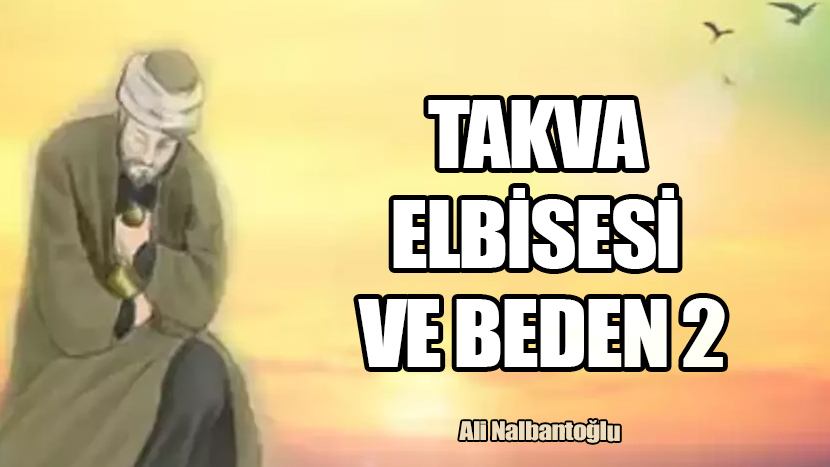 TAKVA ELBİSESİ VE BEDEN ( 2 )