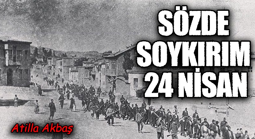 SÖZDE SOYKIRIM 24 NİSAN