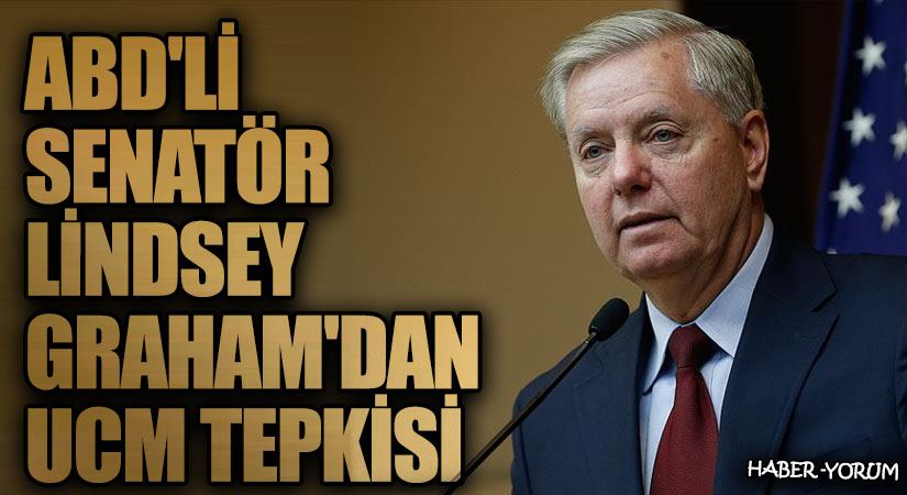 ABD’li Senatör Graham’dan UCM Tepkisi