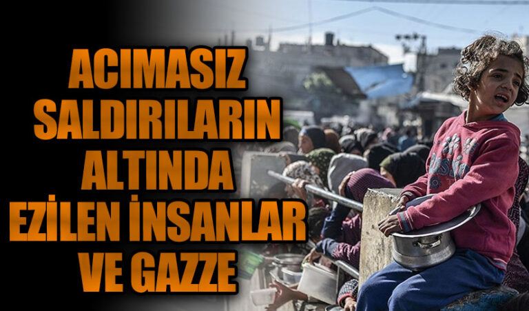 Acımasız Saldırıların Altında Ezilen İnsanlar Ve Gazze