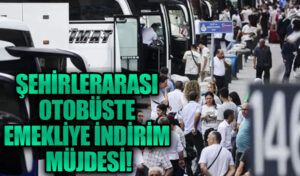 Emeklilere Şehirler Arası Otobüslerde %20 İndirim Müjdesi