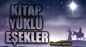 KİTAP YÜKLÜ EŞEKLER