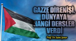 Gazze Direnişi,  Dünyaya Hangi Dersler Verdi