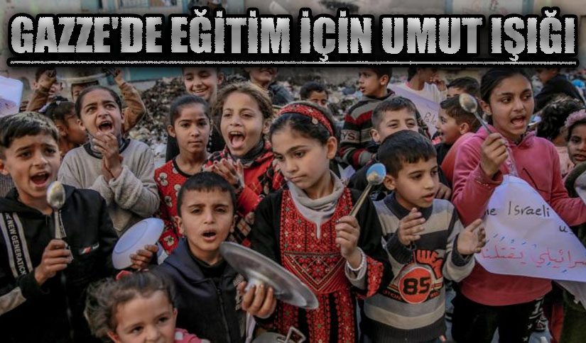 Gazze’de Eğitim İçin Umut Işığı