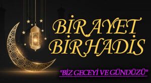 BİR AYET BİR HADİS “Biz geceyi ve gündüzü”