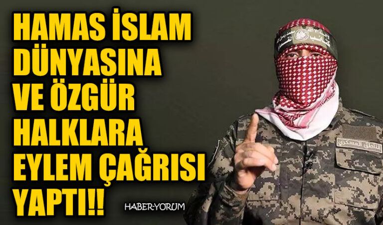 Hamas İslam Dünyasına Ve Özgür Halklara Eylem Çağrısı Yaptı
