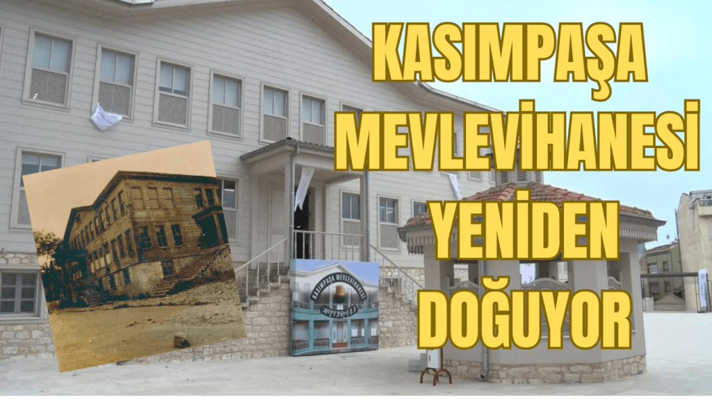 Kasımpaşa Mevlevihanesi Yeniden Doğuyor.