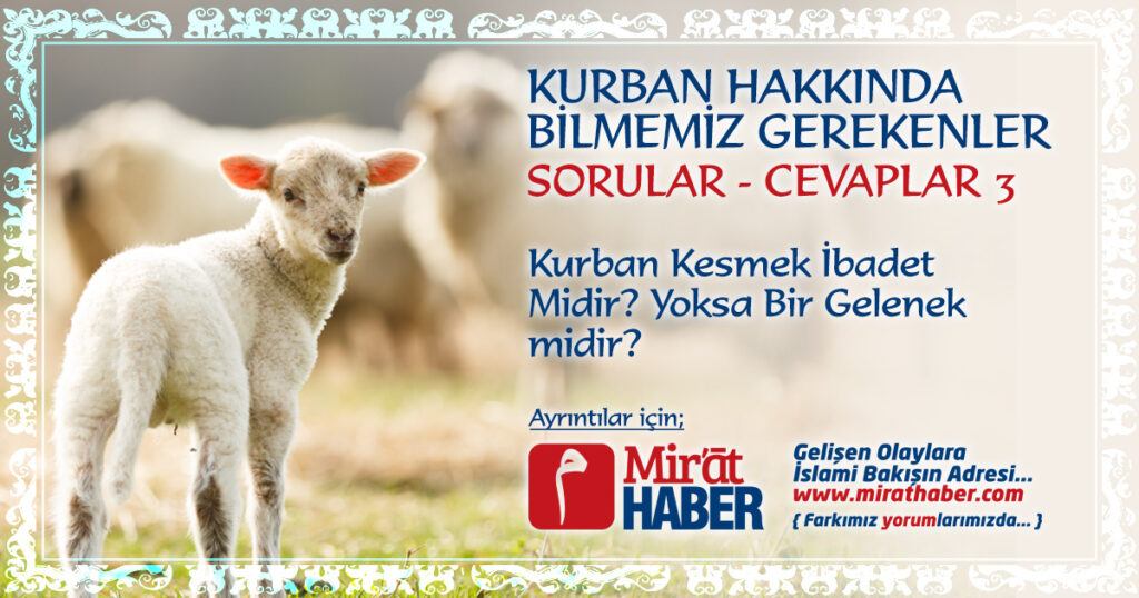Kurban Kesmek İbadet Midir?