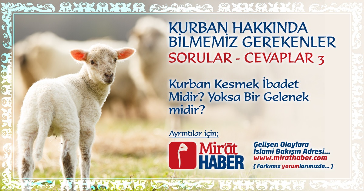 Kurban Kesmek İbadet Midir?