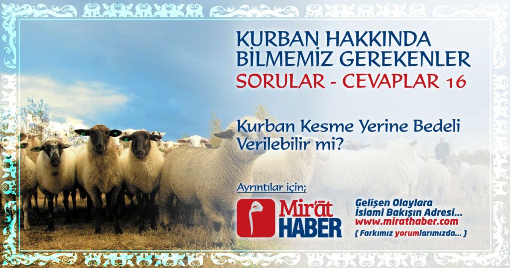 Kurban Kesme Yerine Bedeli Verilebilir mi?